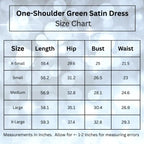 One shoulder green satin dress chart displaying measurements for different sizes all in inches