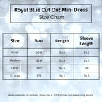 Chart showing measurements for royal blue cut out mini dress sizes small, medium, large and extra large