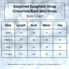 Size chart for the sequined spaghetti strap crisscross back mini dress, showing bust, waist, hip, and length measurements.